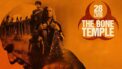 فیلم ۲۸ سال بعد معبد استخوان 28 Years Later: The Bone Temple 2026 با دوبله فارسی